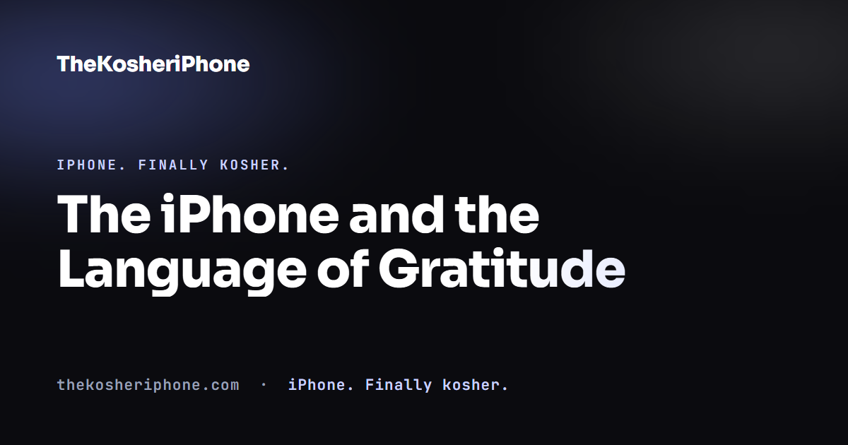 The iPhone and the Language of Gratitude