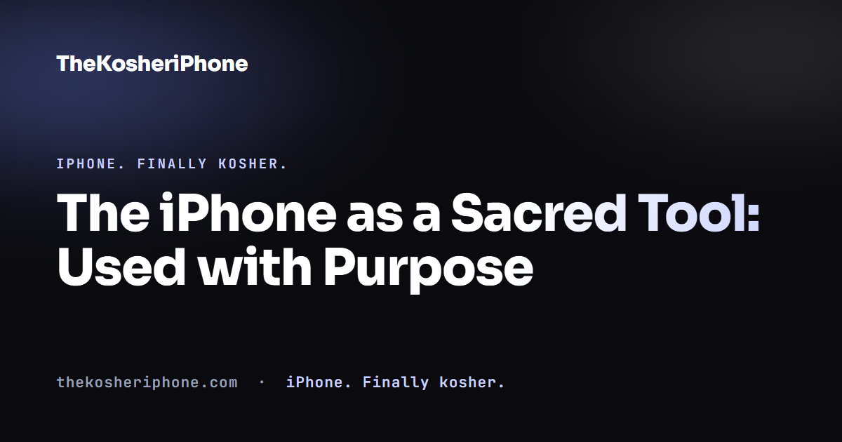 The iPhone as a Sacred Tool: Used with Purpose