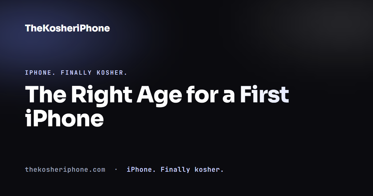 The Right Age for a First iPhone